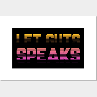 LET GUTS SPEAKS Posters and Art